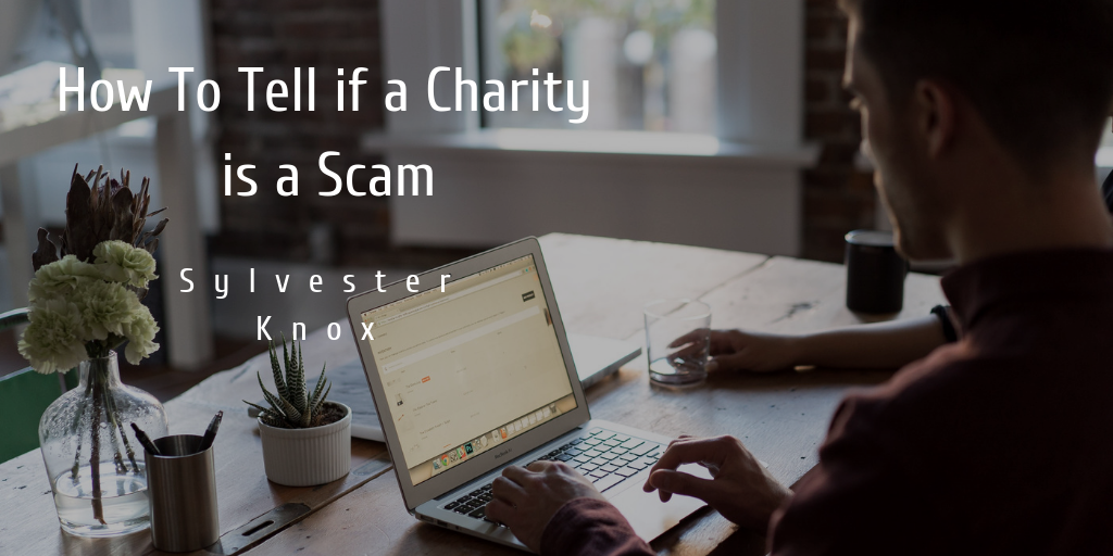 How To Tell If A Charity Is A Scam