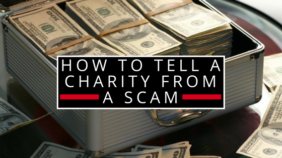 How to Tell a Charity from a Scam